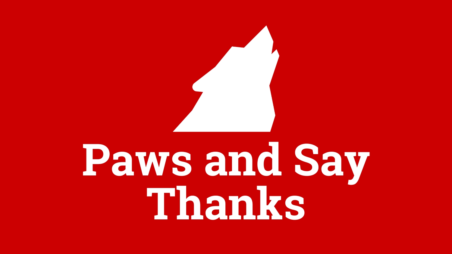 paws and say thanks