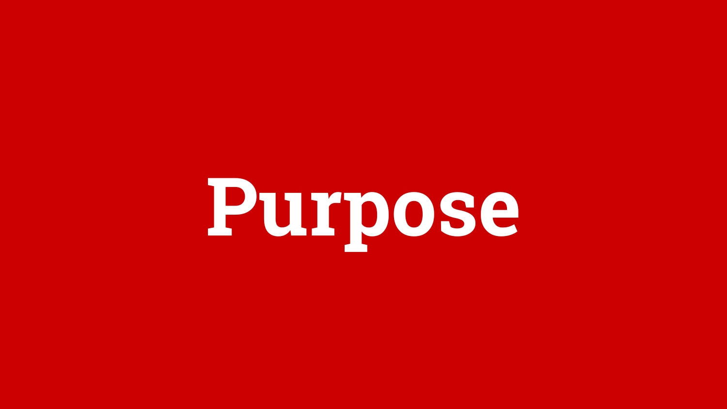 Purpose