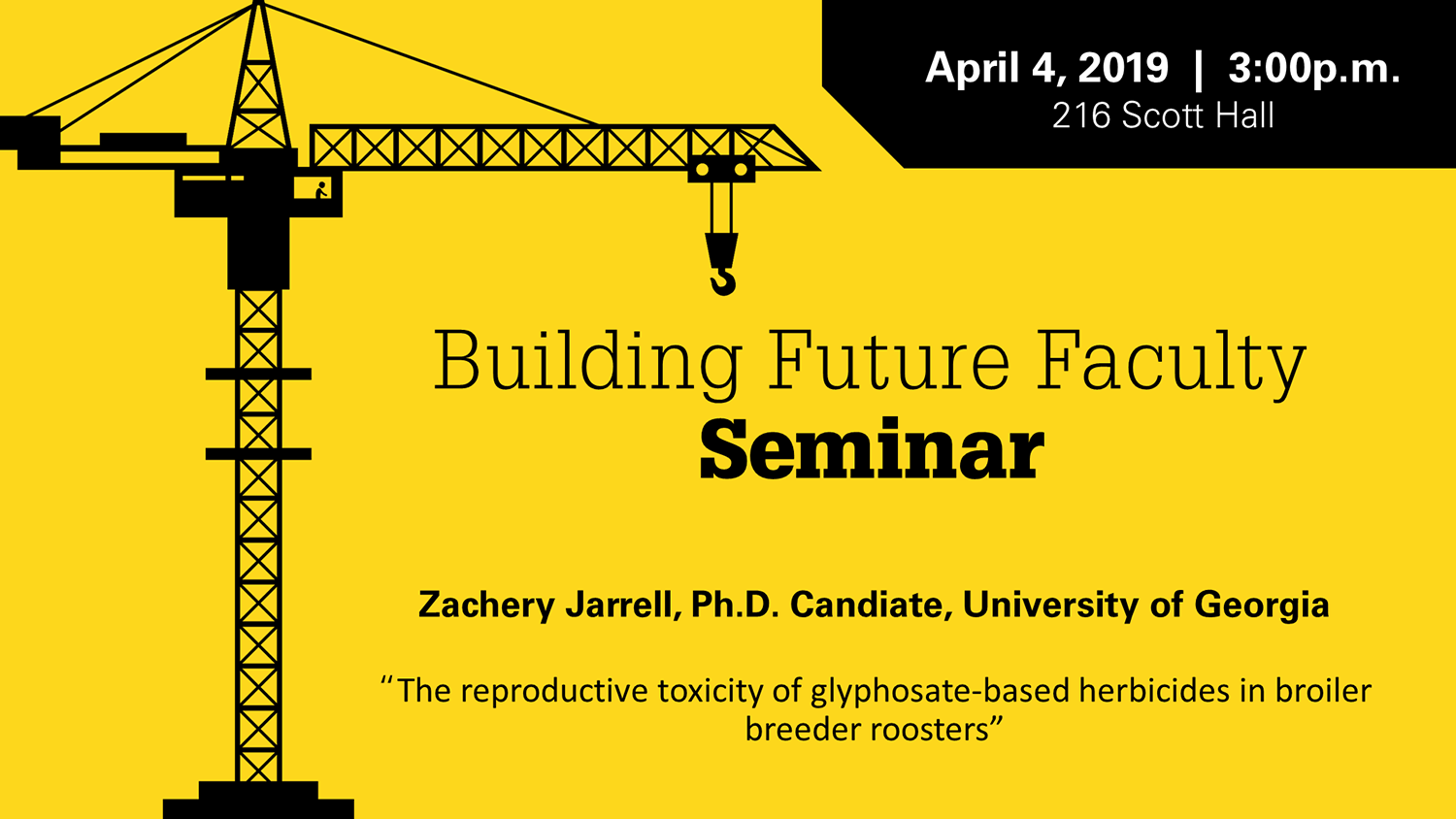 Yellow and black slide, with crane icon, announcing Zachery Jarrell's seminar